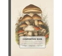 Fungi Tales | Classic Mushroom Composition Book | College Ruled Journal for School & Writers: A creative space for daily reflections, ideas, and inspiration
