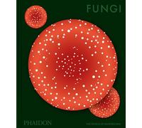 Fungi: The World of Mushrooms (ART)