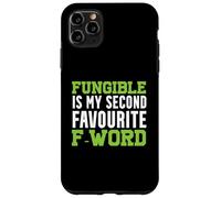 Fungible es mi segunda palabra F favorita Carcasa para iPhone 11 Pro Max