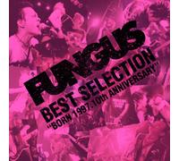 Fungus - Best Selection-Born 1997-10th Anniversary