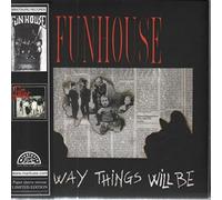 Funhouse - The Way Things Will Be