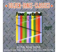 Funk Machine - Dance Groove and Do The [Import]