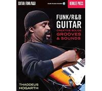 Funk/R&B Guitar: Creative Solos, Grooves & Sounds