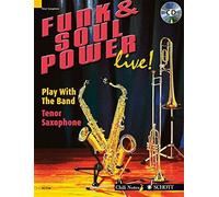 FUNK & SOUL POWER LIVE] PLAY WITH THE BAND TENOR SAXOPHONE BK/CD by Gernot Dechert (2007-04-01)