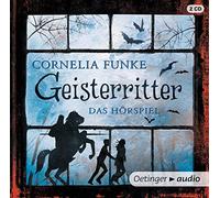Funke,Cornelia - Geisterritter. Das Hörspiel (Neuausgabe) (2 CD): Hörspiel, 135 min.