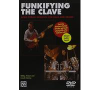 Funkifying the clave bgtr drums dvd dvd: Afro-Cuban Grooves for Bass and Drums