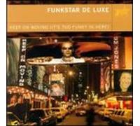 Funkstar De Luxe - Keep on Moving: It's Too Funky in Here