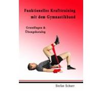 Funktionelles Krafttraining Mit Dem Gymnastikband (ebook)