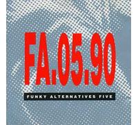 Funky Alternatives 5 (1990) - My Life with the Thrill Kill Kult, Drug free America, Havoc, Nitzer Ebb, Thule..