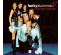 Funky Diamonds - I Know That You Want Me