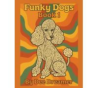 Funky Dogs Book 1 (Let's Get Groovy)