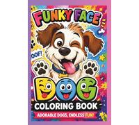 Funky Face Dog Coloring Book for Kids: Funny Lovable Dog Faces & Expressions | Bold & Easy Thick Lines | Portable 6x9 Travel Size | 20 Fun Reactions for Ages 4-8