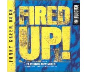 Funky Green Dog - Fired Up