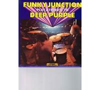 FUNKY JUNCTION - Play A Tribute To Deep Purple