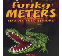 Funky Meters - Fiyo at the Fillmore Vol.1