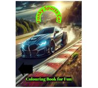 FUNKY SPORTS CAR: COLOURING BOOK