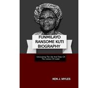 FUNMILAYO RANSOME KUTI BIOGRAPHY: Uncovering The Life And Times Of The Lioness Of Lisabi