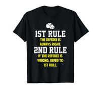 Funny 1st Rule The Referee Is Always Right Camiseta Deportes Camiseta
