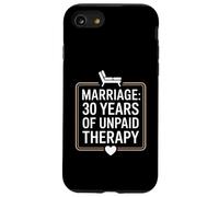 Funny 30 Years of Marriage Therapy Humor Wedding Anniversary Carcasa para iPhone SE (2020) / 7 / 8