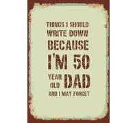 Funny 50th Birthday Notebook For Dad: Blank Lined | 50th Birthday Gifts For Dad