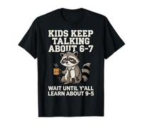 Funny 6-7 Meme Brainrot Adulting 9-5 Parents Teachers Camiseta