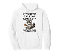 Funny 6-7 Meme Brainrot Adulting 9-5 Parents Teachers Sudadera con Capucha