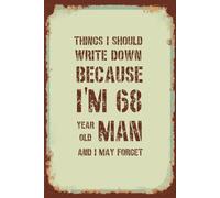 Funny 68th Birthday Notebook For Men: Vintage Themed Blank Lined Notebook | Birthday Gifts For 68 Year Old Men | Present Idea For Dad, Husband, Brother or a Friend