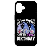 Funny 70th Birthday For Women Did You GNOME Its My Birthday Carcasa para iPhone 16