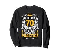 Funny 70th Birthday La Vida Comienza a los 70 años Sudadera