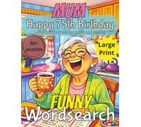 Funny 75th Birthday Word Search for Mum: 75th Birthday Gift Mum UK | Gifts for Women | Present for Senior | 75 Year old Gift | 75th Gift for Women | ... Gag gift | Nostalgic Puzzle Book | Funny Gift