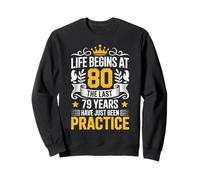 Funny 80th Birthday La Vida Comienza a los 80 años Sudadera