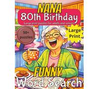 Funny 80th Birthday Nana Word Search: 80th Birthday Gift Nana UK | Gifts for Women | Present for Senior | 80 Year old Gift | 80th Gift for Women | ... Gag gift | Nostalgic Puzzle Book | Funny Gift