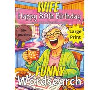 Funny 80th Birthday Wife Word Search: 80thfunnyBirthday Gift Wife | Funny Gifts for Women | Present for Senior | 80 Year old Gift | 80th Gift for ... | Gag gift | Nostalgic Puzzle Book | Funny Gi