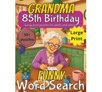 Funny 85th Birthday Grandma Word Search: 85th Birthday Gift Grandma Uk | Gifts for Women | Present for Senior | 85 Year old Gift| 85th Gift for Women ... Gag gift | Nostalgic Puzzle Book | Funny Gift
