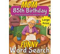 Funny 85th Birthday Mom Word Search: 85th Birthday Gift Mom | Gifts for Women | Present for Senior | 85 Year old Gift | 85th Gift for Women | ... Gag gift | Nostalgic Puzzle Book | Funny Gift