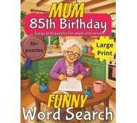 Funny 85th Birthday Mum Word Search: 85th Birthday Gift Mum | Gifts for Women | Present for Senior | 85 Year old Gift | 85th Gift for Women | ... Gag gift | Nostalgic Puzzle Book | Funny Gift