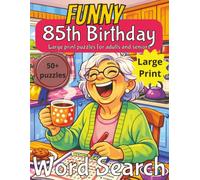 Funny 85th Birthday Word Search for Women: Funny 85th Birthday Gift UK| Gifts for Women | Present for Senior | 85 Year old Gift | 85th Gift for Women ... Gag gift | Nostalgic Puzzle Book | Funny Gift