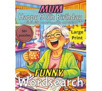 Funny 90th Birthday Word Search for Mum: 90th Birthday Gift Mum | Gifts for Women UK | Present for Senior | 90 Year old Gift | 90th Gift for Women | ... Print | Fun Gift Elderly | Mum 90th Present