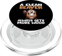 Funny A Clean Beaver Always Gets More Wood Joke Sarcastic PopSockets PopGrip para MagSafe