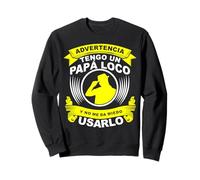 Funny Advertencia Tengo Un Papa Loco Y No Me Da Miedo Usarlo Sudadera