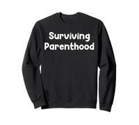 Funny Aging Humor Design Surviving Parenthood Tees and More Sudadera