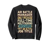 Funny Air Battle Manager Job Title Wizard Quote Sudadera