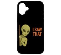 Funny Alien Meme I Saw That UFO Extraterrestrial Humor Joke Carcasa para iPhone 16 Plus