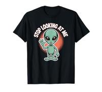 Funny Alien Stop Looking at Me for Space Broma de Humor Camiseta