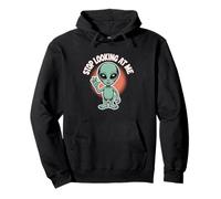 Funny Alien Stop Looking at Me for Space Broma de Humor Sudadera con Capucha