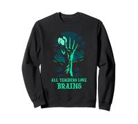 Funny All Teachers Love Brains Halloween Enseñanza Aula Sudadera