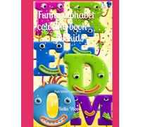 Funny alphabet coloring book for kids: Fun letters workbook