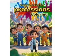 Funny Alphabet Coloring Book: Professions (Magical World of Learning!)