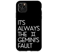 Funny Always The Gemini's Fault Zodiac Astrology Horoscope Carcasa para iPhone 11 Pro MAX
