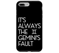 Funny Always The Gemini's Fault Zodiac Astrology Horoscope Carcasa para iPhone 7 Plus/8 Plus